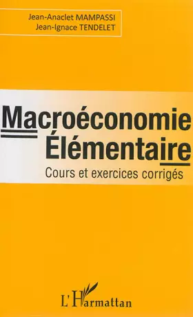 Couverture du produit · Macroéconomie élémentaire: Cours et exercices corrigés