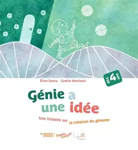 Couverture du produit · Génie a une idée : Une histoire sur la création du génome