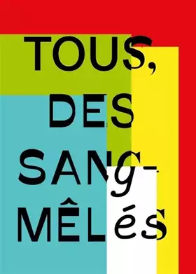 Couverture du produit · Tous, des sang-mêlés