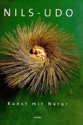 Couverture du produit · Nils-Udo: Kunst mit Natur