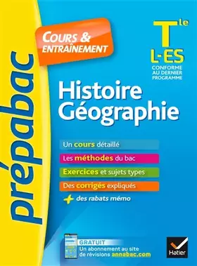 Couverture du produit · Histoire-Géographie Tle L, ES - Prépabac Cours & entraînement: cours, méthodes et exercices de type bac (terminale L, ES)
