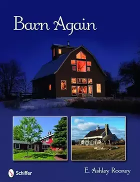 Couverture du produit · Barn Again: Restored and New Barns for the 21st Century