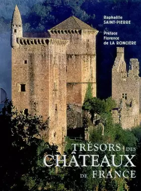 Couverture du produit · Trésors des châteaux de France