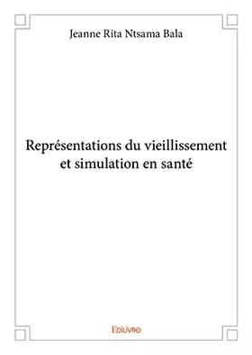 Couverture du produit · Représentations du vieillissement et simulation en santé