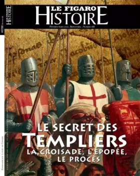 Couverture du produit · Le secret des Templiers: La croisade, l'épopée, le procès. Février-mars 2020 - Bimestriel - N° 48