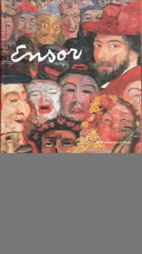 Couverture du produit · James Ensor 1860-1949.Exposition, Bruxelles, musées royaux des Beaux-Arts 23 septembre, 1999-28 février 2000