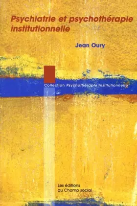 Couverture du produit · Psychiatrie et psychothérapie institutionnelle