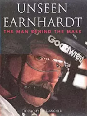 Couverture du produit · Unseen Earnhardt: The Man Behind the Mask