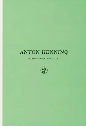 Couverture du produit · Anton Henning: 20 Jahre Dilettantismus