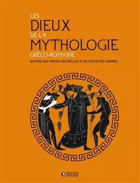 Couverture du produit · Les Dieux de la mythologie gréco-romaine: Maîtres des forces naturelles et du destin des hommes