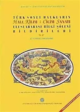 Couverture du produit · Türk Soylu Halkların Halı, Kilim Cicim Sanatı Uluslararası Bilgi Şöleni bildirileri: 27-31 Mayıs 1996, Kayseri (Kongre ve se