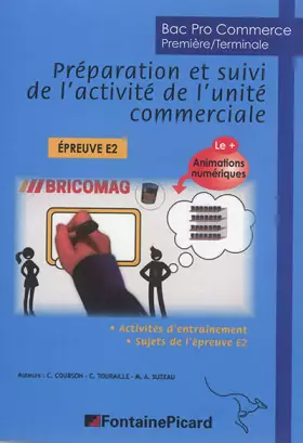 Couverture du produit · Préparation et suivi de l'activité de l'unité commerciale 1re Tle BAC Pro Commerce Epreuve E2 : Activités d'entraînement, Sujet