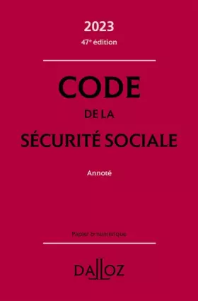 Couverture du produit · Code de la sécurité sociale 2023 47ed - Annoté