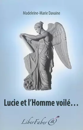 Couverture du produit · Lucie et l'Homme voilé...