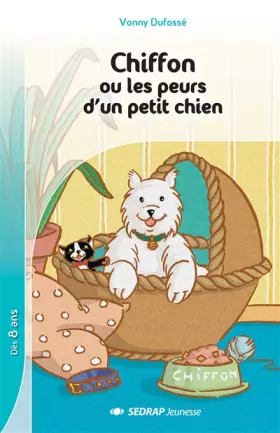 Couverture du produit · Chiffon ou les peurs d'un petit chien CE1/CE2 (Le roman )