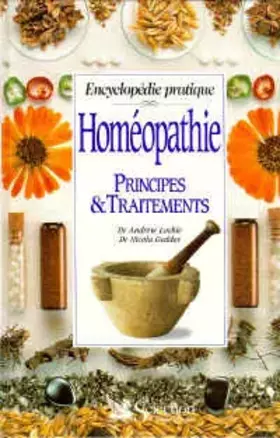 Couverture du produit · Homéopathie : Principes & traitements, encyclopédie pratique