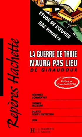 Couverture du produit · La guerre de Troie n'aura pas lieu : Étude de l'oeuvre