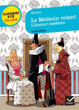 Couverture du produit · Le Médecin volant: suivi de L'Amour médecin
