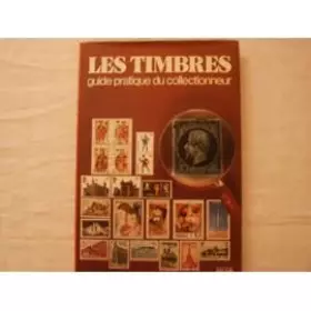 Couverture du produit · Les timbres : guide pratique du collectionneur