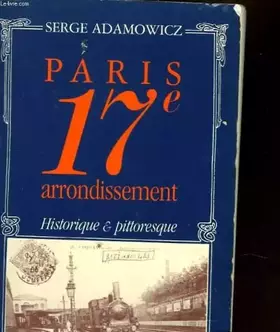 Couverture du produit · Paris 17e arrondissement , Histoire & pittoresque