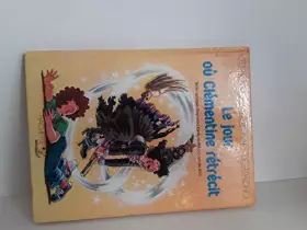 Couverture du produit · Le jour où Clémentine rétrécit