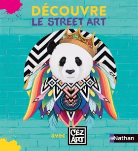 Couverture du produit · Album Découvre le street art avec Céz Art