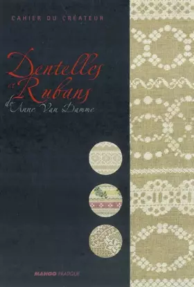 Couverture du produit · Dentelles et rubans de Anne Van Damme