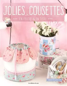 Couverture du produit · JOLIES COUSETTES EN FEUTRE ET EN TISSU