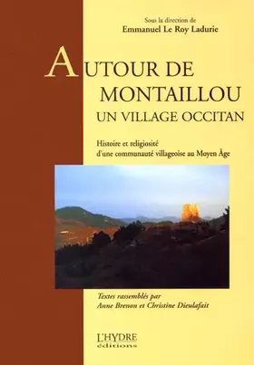 Couverture du produit · Autour de Montaillou un village occitan: Histoire et religiosité d'une commune villageoise au Moyen Age, Actes du colloque de M