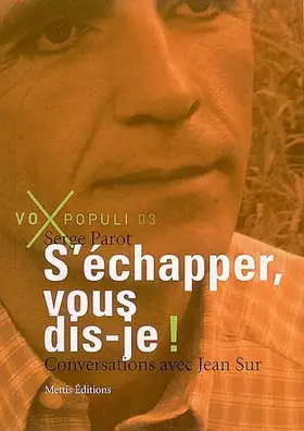 Couverture du produit · S'échapper, vous dis-je !