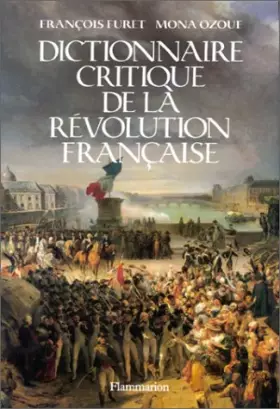 Couverture du produit · Dictionnaire critique de la Révolution française