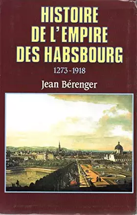 Couverture du produit · Histoire de l'Empire des Habsbourg