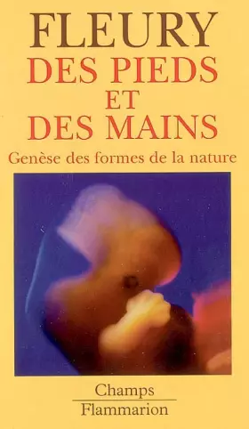 Couverture du produit · Des pieds et des mains : Genèse des formes de la nature