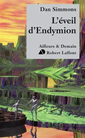 Couverture du produit · Le cycle d'Hypérion, Tome 4 : L'éveil d'Endymion