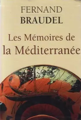 Couverture du produit · Les mémoires de la Méditerranée : Préhistoire et antiquité