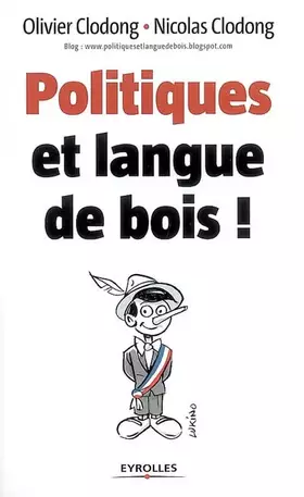 Couverture du produit · Politiques et langue de bois !