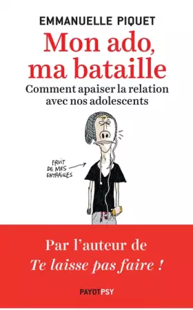 Couverture du produit · Mon ado, ma bataille: Comment apaiser la relation avec nos adolescents