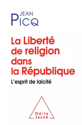 Couverture du produit · La Liberté de religion dans la République: L'esprit de laïcité