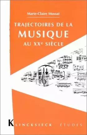 Couverture du produit · Trajectoires de la musique au XXe siècle
