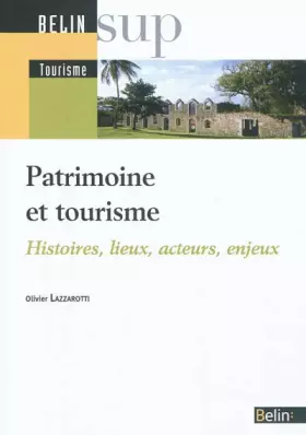 Couverture du produit · Tourisme et Patrimoine - Histoires, Lieux, Acteurs, Enjeux