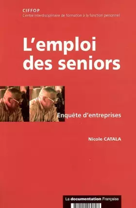 Couverture du produit · L'emploi des séniors : enquête d'entreprises