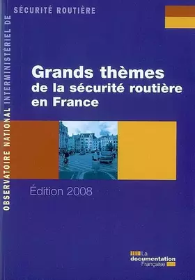 Couverture du produit · Grands thèmes de la sécurité routière en France