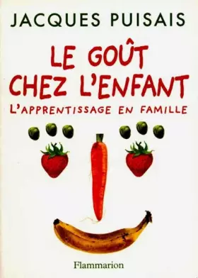 Couverture du produit · LE GOUT CHEZ L'ENFANT. L'apprentissage en famille