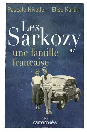 Couverture du produit · Les Sarkozy : Une famille française