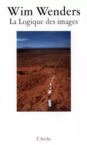 Couverture du produit · La Logique des images Essais et entretiens