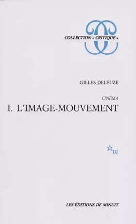 Couverture du produit · Cinéma, tome 1. L'Image-mouvement
