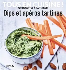 Couverture du produit · Dips et apéros tartines - Tous en cuisine !