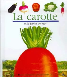 Couverture du produit · La carotte et le jardin potager