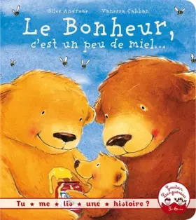 Couverture du produit · Tu me lis une histoire ? - Le bonheur, c'est un peu de miel
