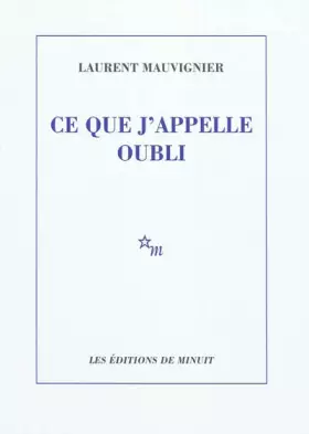 Couverture du produit · Ce que j'appelle oubli